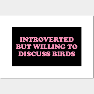 introverted but willing to discuss birds shirt, bird funny y2k Posters and Art